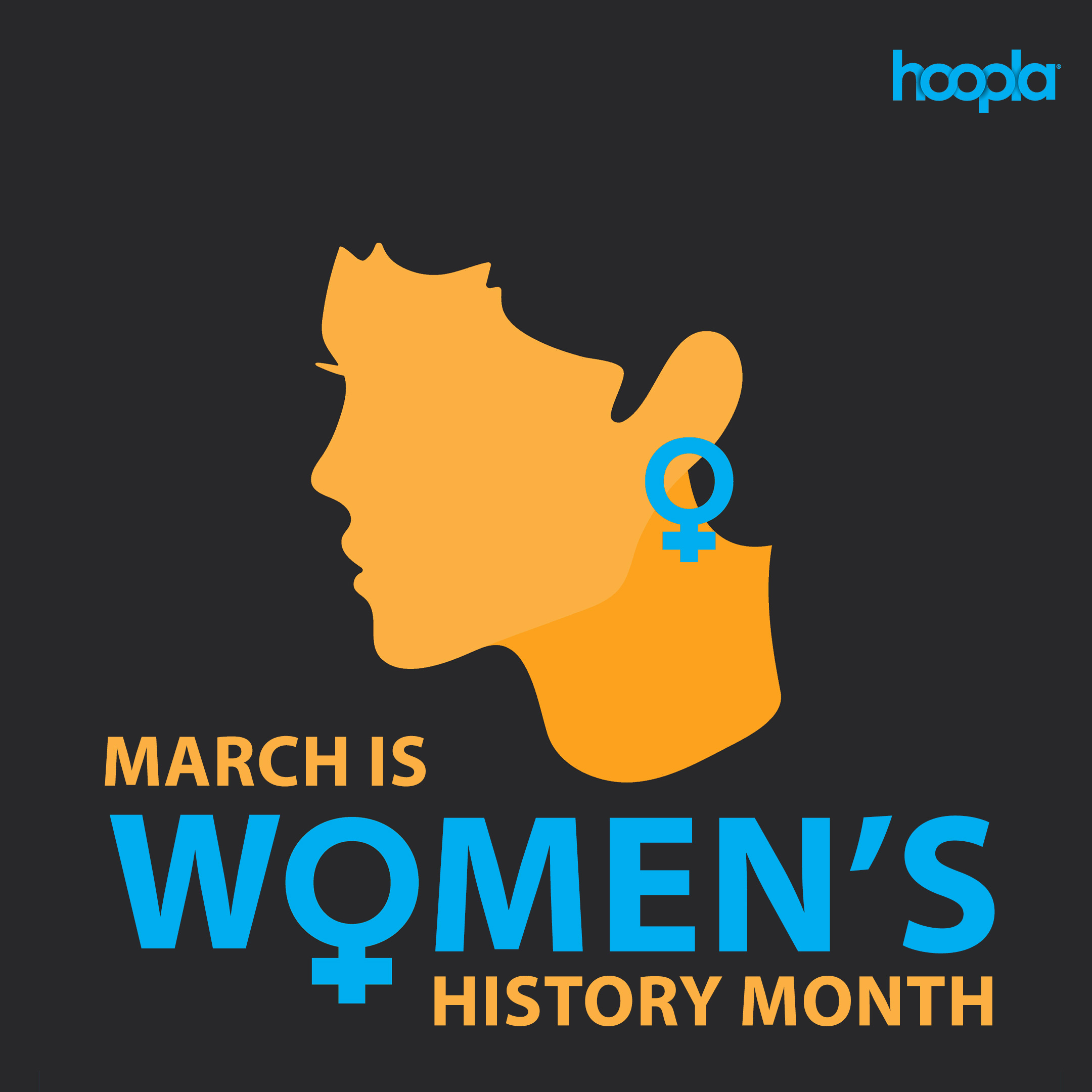 Celebrate Women’s History Month with Hoopla
